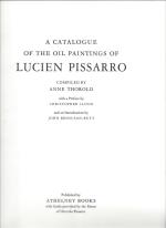 Thorold –  A Catalogue of the Oil Paintings of Lucien Pissarro / Catalogue Raisonné.